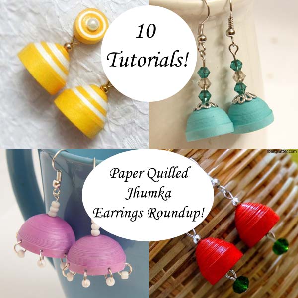 10 Ways To Make Paper Quilled Jhumka Earrings A Roundup Of 10 Ways To Make Paper Quilled Jhumka Earrings A Roundup Of Tutorials Honey S Quilling